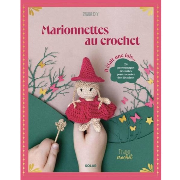 Il était une fois... Les marionnettes au crochet