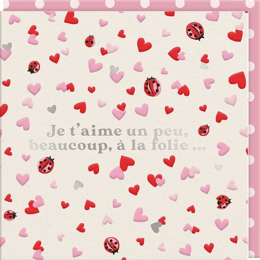 Carte double "Je t'aime un peu, beaucoup, à la folie..."
