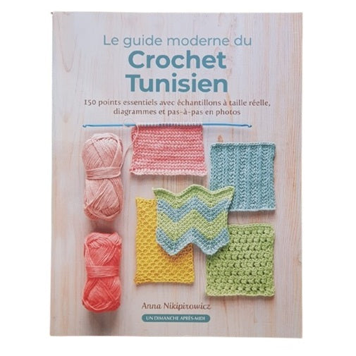 Le guide moderne du crochet tunisien