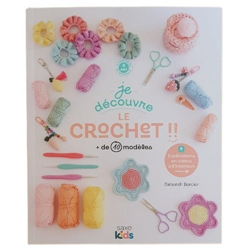 Je découvre le crochet - A partir de 8 ans