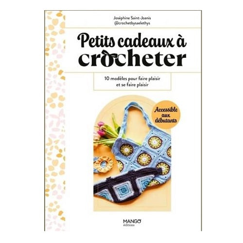 Petits cadeaux à crocheter